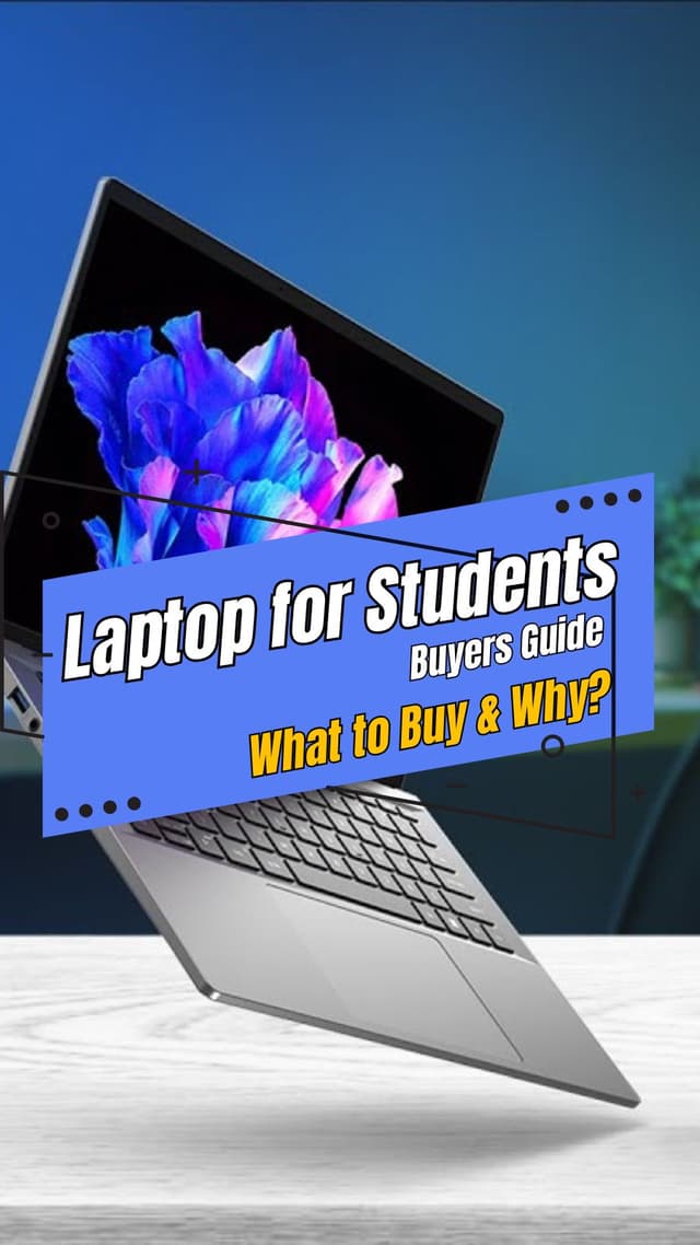 Best Student Laptops – What to Buy & Why!